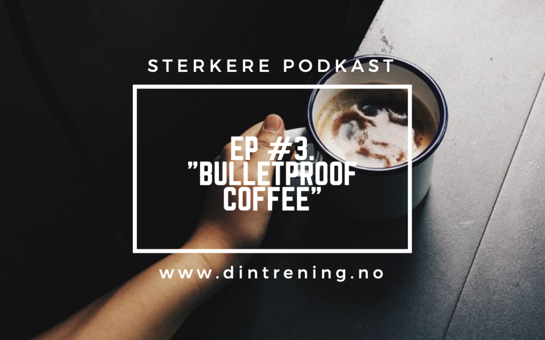 #3. “Bulletproof coffee”